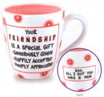 Our Name Is Mud - Your Friendship Mug 